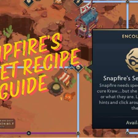 Collecting Ingredients for Snapfire’s Secret Recipe