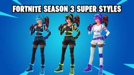 Fortnite: How to Unlock Super Styles