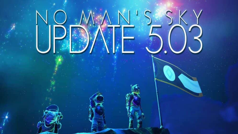No Man’s Sky Update 503 Patch Notes Changelog