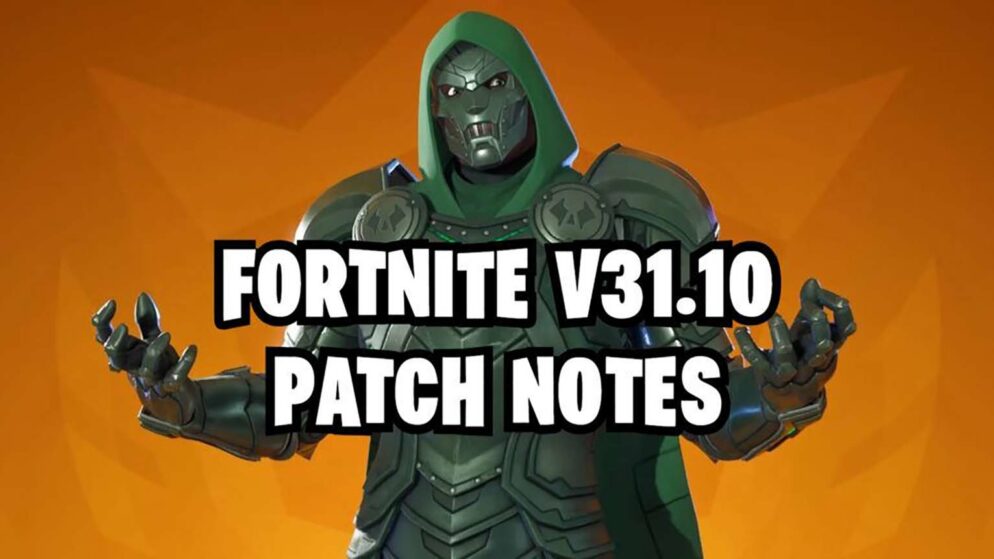 Fortnite v31.10 Patch Notes: New Features